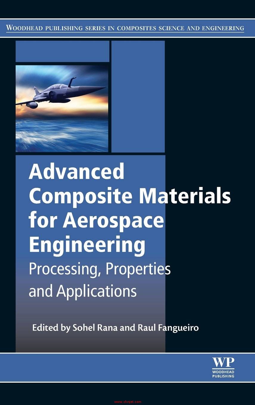 《Advanced Composite Materials for Aerospace Engineering: Processing, Properties and Applications》 ...