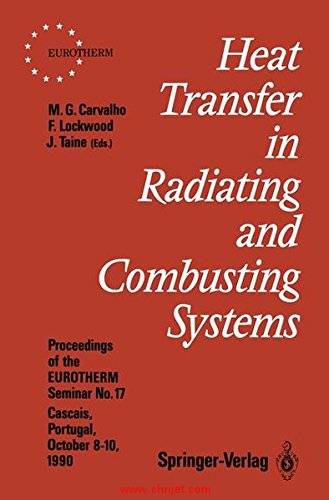 《Heat Transfer in Radiating and Combusting Systems: Proceedings of EUROTHERM Seminar No. 17, 8–10  ...