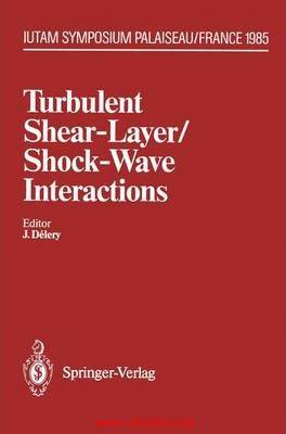 《Turbulent Shear-Layer/Shock-Wave Interactions: IUTAM Symposium, Palaiseau, France September 9–12, ...