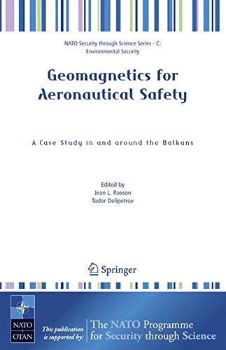 《Geomagnetics for Aeronautical Safety: A Case Study in and around the Balkans》