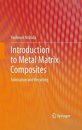 《Introduction to Metal Matrix Composites: Fabrication and Recycling》