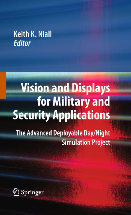 《Vision and Displays for Military and Security Applications: The Advanced Deployable Day/Night Simu ...