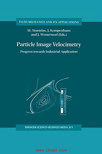 《Particle Image Velocimetry: Progress towards Industrial Application》