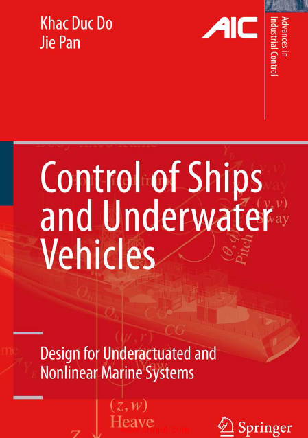 《Control of Ships and Underwater Vehicles: Design for Underactuated and Nonlinear Marine Systems》 ...