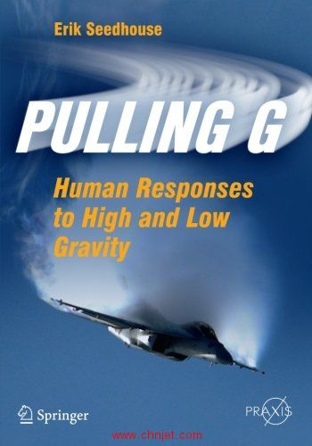 《Pulling G: Human Responses to High and Low Gravity》