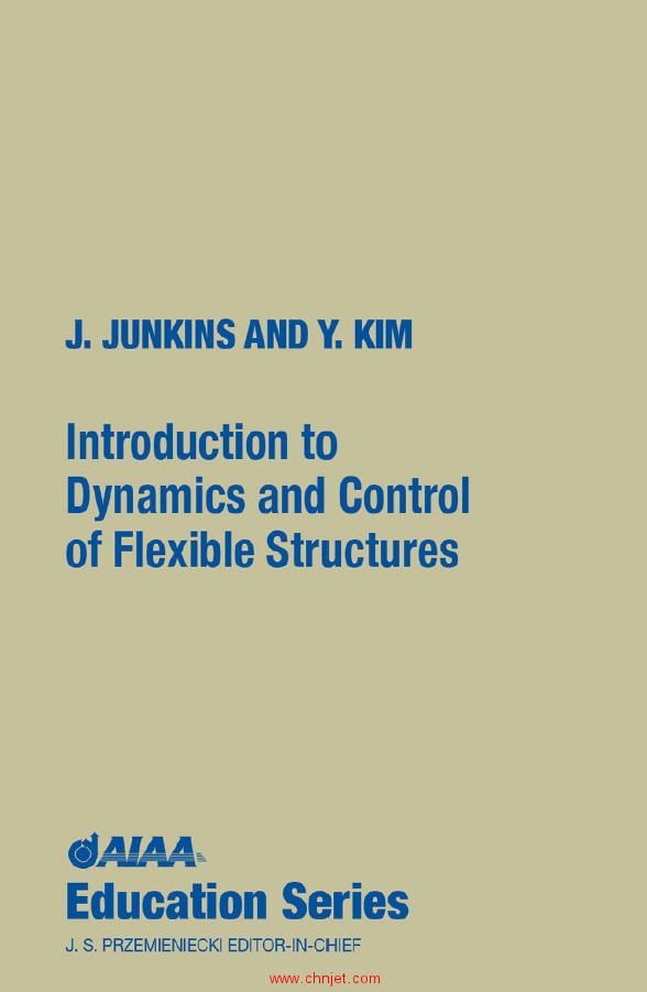 《Introduction to Dynamics and Control of Flexible Structures》