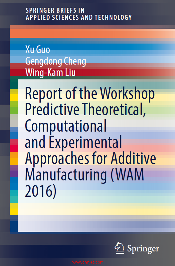 《Report of the Workshop Predictive Theoretical, Computational and Experimental Approaches for Addit ...
