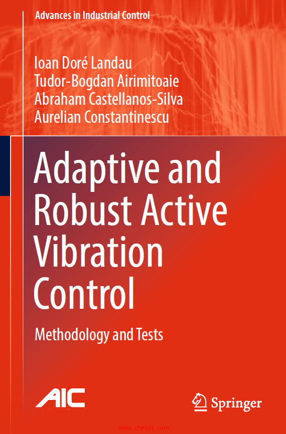 《Adaptive and Robust Active Vibration Control: Methodology and Tests》