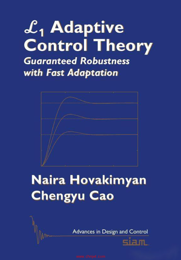 《L1 Adaptive Control Theory: Guaranteed Robustness with Fast Adaptation》