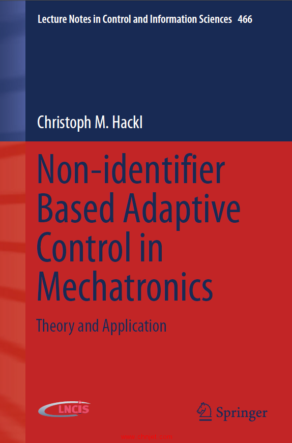 《Non-identifier Based Adaptive Control in Mechatronics: Theory and Application》