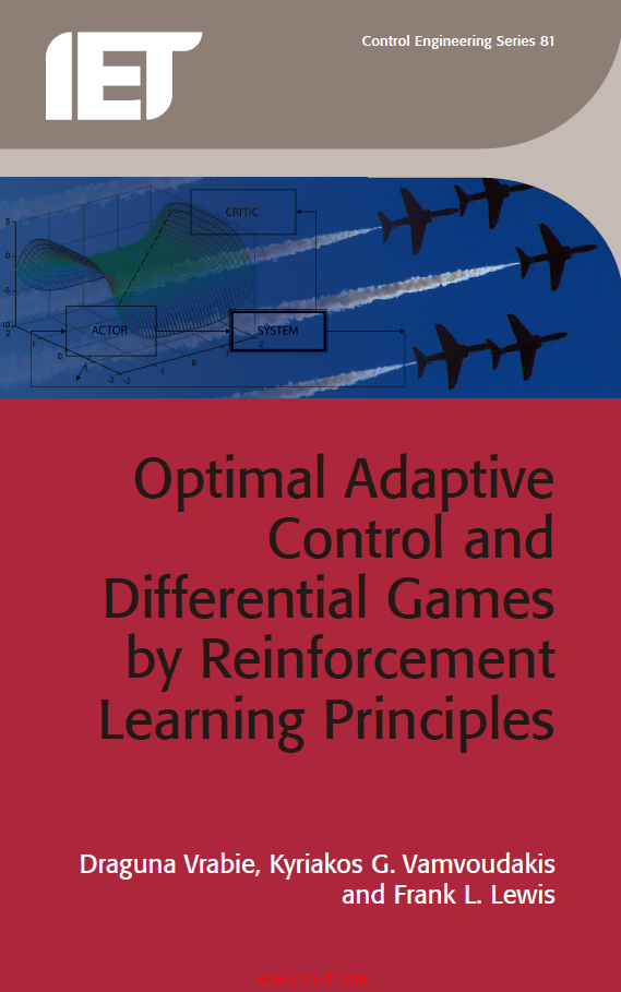 《Optimal Adaptive Control and Differential Games by Reinforcement Learning Principles》