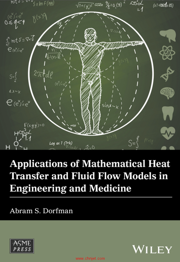 《Applications of Mathematical Heat Transfer and Fluid Flow Models in Engineering and Medicine》