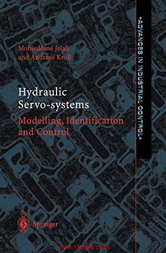 《Hydraulic Servo-systems: Modelling, Identification and Control》