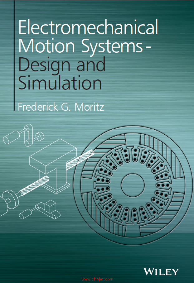 《Electromechanical Motion Systems: Design and Simulation》