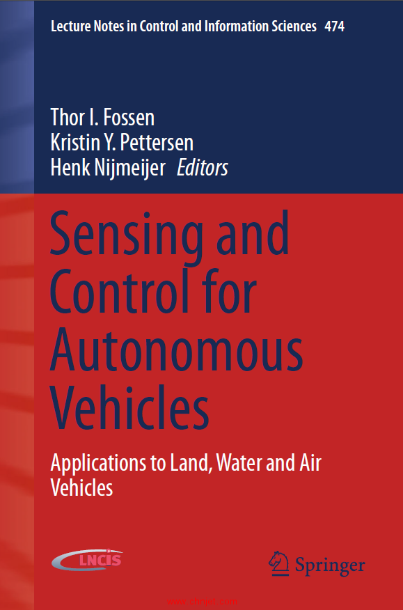 《Sensing and Control for Autonomous Vehicles: Applications to Land, Water and Air Vehicles》