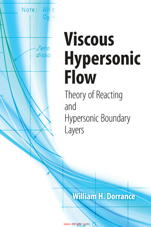 《Viscous Hypersonic Flow: Theory of Reacting and Hypersonic Boundary Layers》