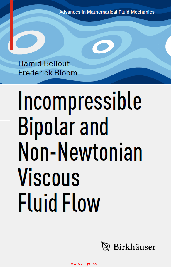 《Incompressible Bipolar and Non-Newtonian Viscous Fluid Flow》