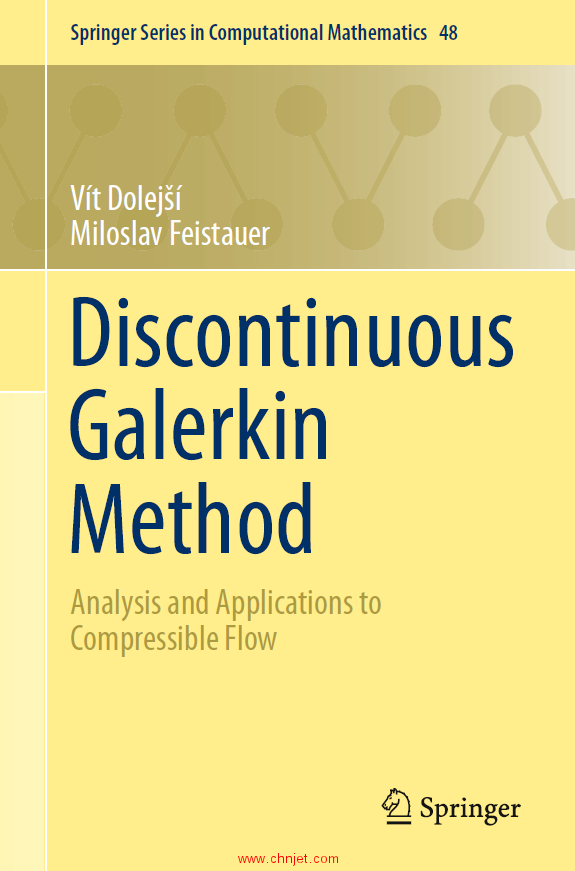 《Discontinuous Galerkin Method: Analysis and Applications to Compressible Flow》