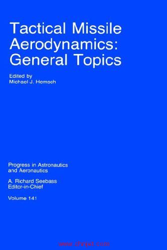 《Tactical Missile Aerodynamics: General Topics》