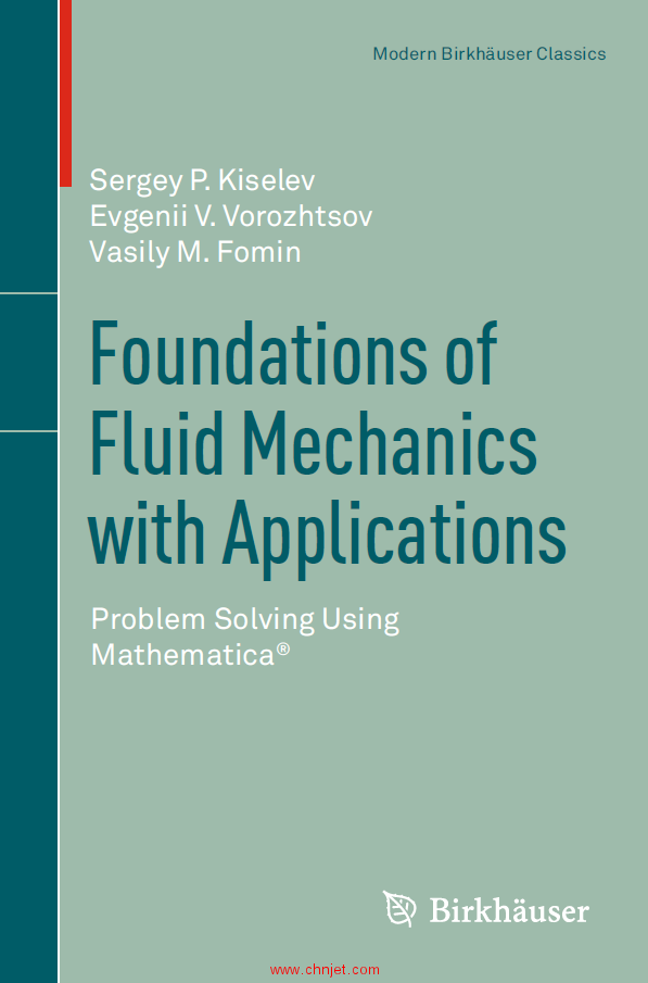 《Foundations of Fluid Mechanics with Applications: Problem Solving Using Mathematica®》