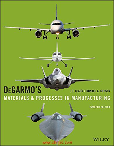 《DeGarmo's Materials and Processes in Manufacturing》第十二版