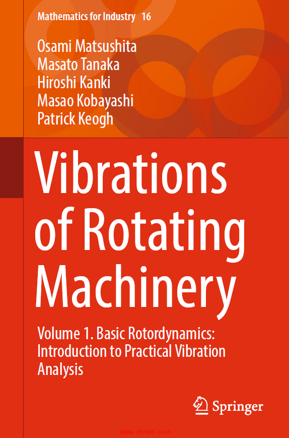 《Vibrations of Rotating Machinery: Volume 1. Basic Rotordynamics: Introduction to Practical Vibrati ...