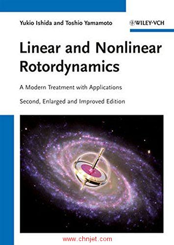 《Linear and Nonlinear Rotordynamics: A Modern Treatment with Applications》