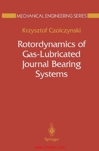 《Rotordynamics of Gas-Lubricated Journal Bearing Systems》