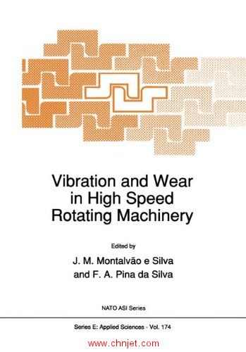 《Vibration and Wear in High Speed Rotating Machinery》