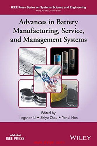 《Advances in Battery Manufacturing, Service, and Management Systems》