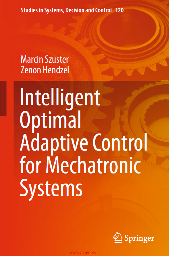 《Intelligent Optimal Adaptive Control for Mechatronic Systems》