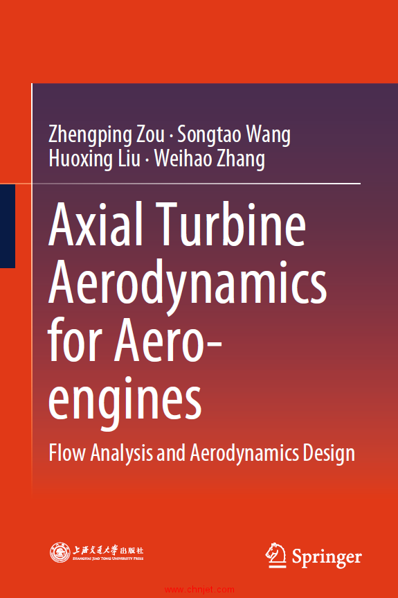 《Axial Turbine Aerodynamics for Aero-engines：Flow Analysis and Aerodynamics Design》