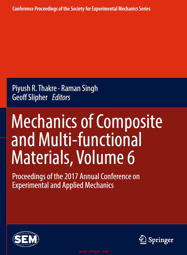 《Mechanics of Composite and Multi-functional Materials, Volume 6：Proceedings of the 2017 Annual Co ...