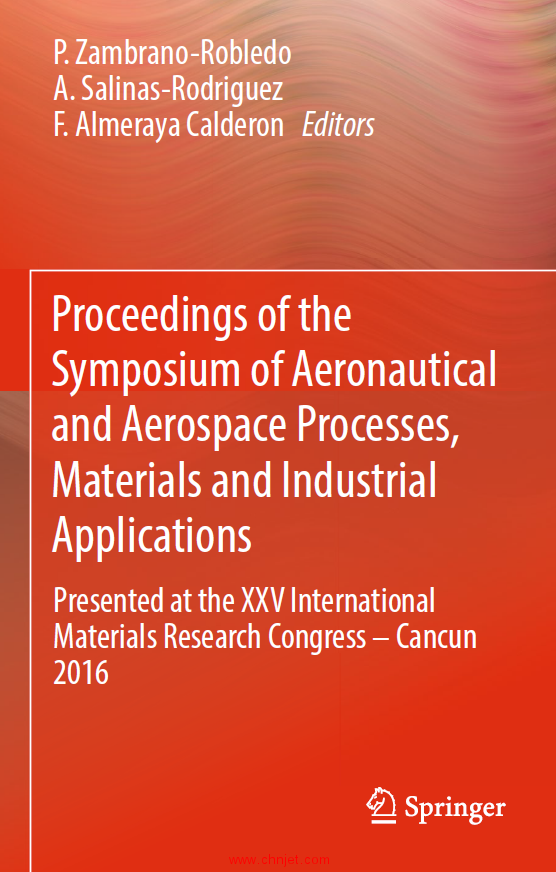 《Proceedings of the Symposium of Aeronautical and Aerospace Processes,Materials and Industrial Appl ...