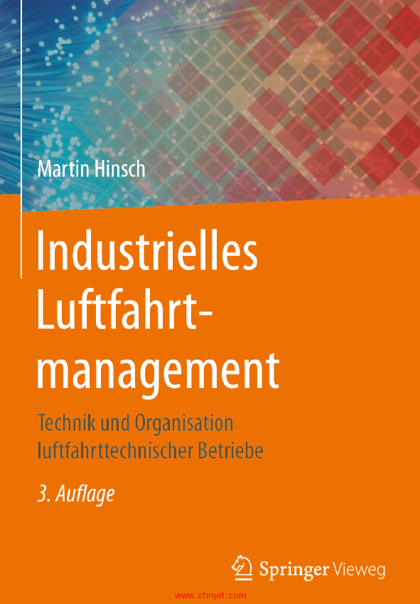 《Industrielles Luftfahrt management：Technik und Organisation luftfahrttechnischer Betriebe》第三版 ...