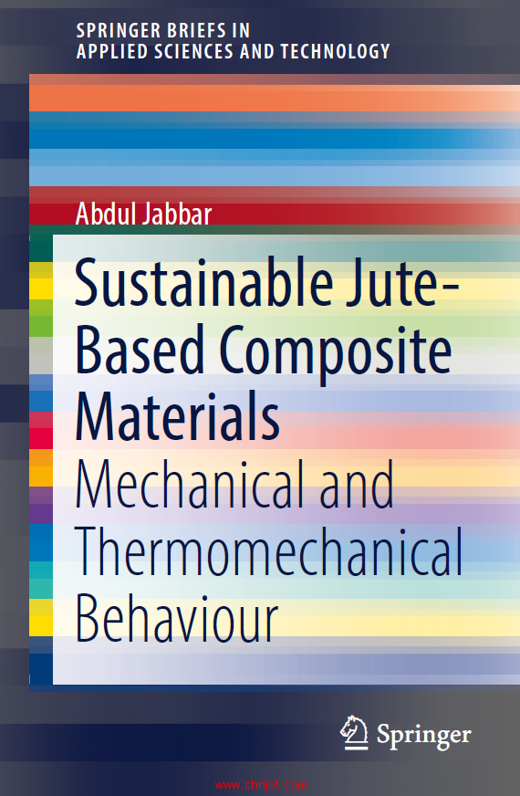 《Sustainable Jute-Based Composite Materials：Mechanical and Thermomechanical Behaviour》