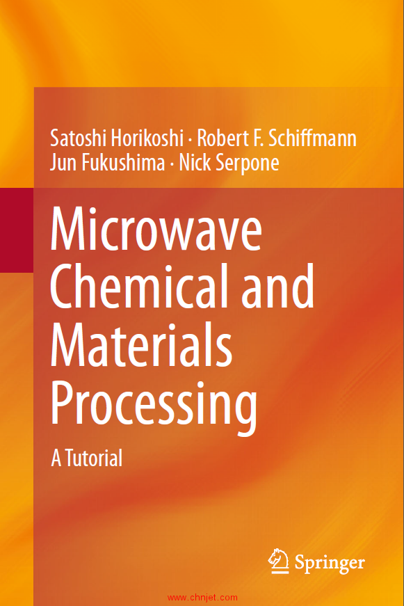 《Microwave Chemical and Materials Processing: A Tutorial》