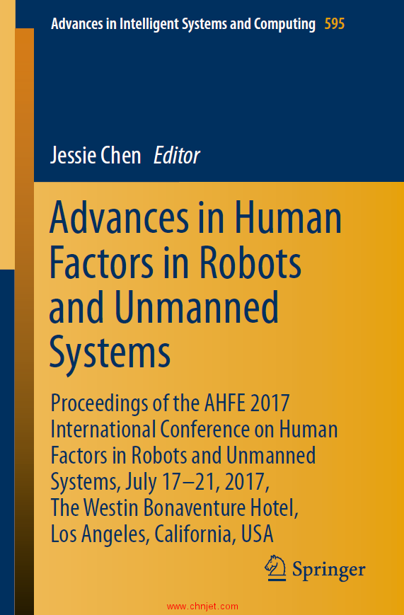 《Advances in Human Factors in Robots and Unmanned Systems：Proceedings of the AHFE 2017 Internation ...