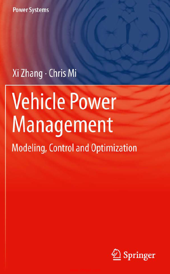 《Vehicle Power Management: Modeling, Control and Optimization》