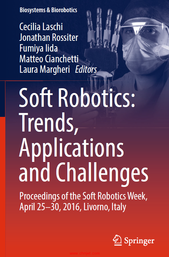 《Soft Robotics: Trends, Applications and Challenges: Proceedings of the Soft Robotics Week, April 2 ...