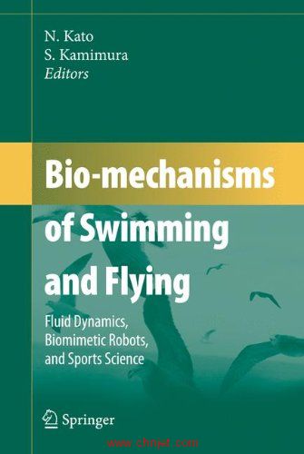 《Bio-mechanisms of Swimming and Flying: Fluid Dynamics, Biomimetic Robots, and Sports Science》