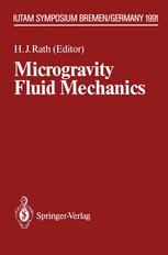 《Microgravity Fluid Mechanics: IUTAM Symposium Bremen 1991》