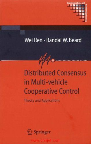 《Distributed Consensus in Multi-vehicle Cooperative Control: Theory and Applications》