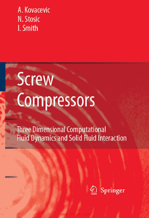 《Screw Compressors：Three Dimensional Computational Fluid Dynamics and Solid Fluid Interaction》