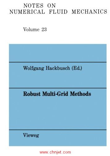 《Robust Multi-Grid Methods: Proceedings of the Fourth GAMM-Seminar, Kiel, January 22 to 24,1988》