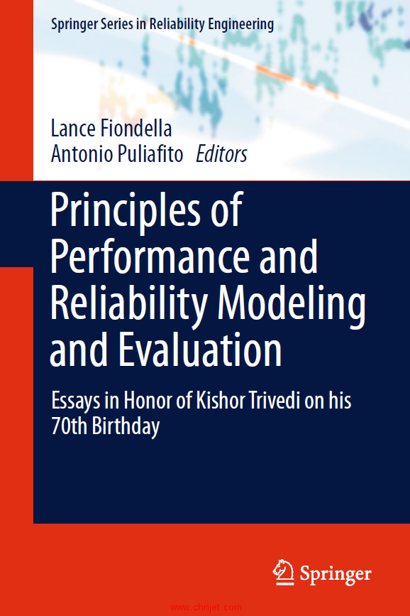 《Principles of Performance and Reliability Modeling and Evaluation：Essays in Honor of Kishor Trive ...