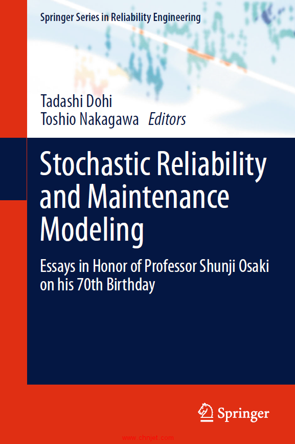 《Stochastic Reliability and Maintenance Modeling：Essays in Honor of Professor Shunji Osaki on his  ...