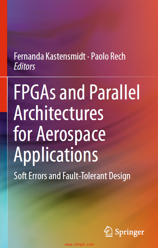 《FPGAs and Parallel Architectures for Aerospace Applications：Soft Errors and Fault-Tolerant Design ...