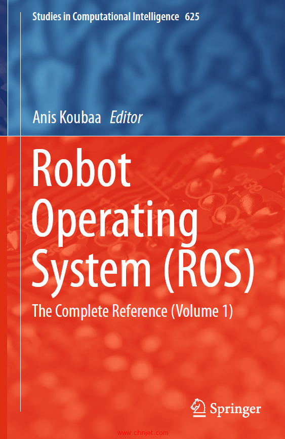 《Robot Operating System(ROS)：The Complete Reference》1-3卷