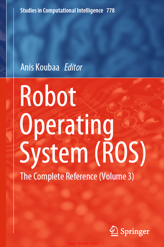 《Robot Operating System(ROS)：The Complete Reference》1-3卷